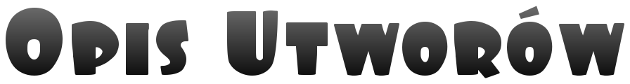 Opis Utworow